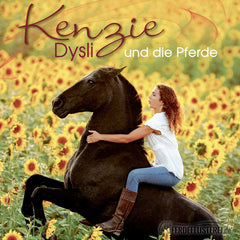 Kenzie hautnah! Biographisches Buch zu Kenzie Dysli und ihren Pferden